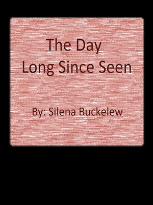 cover image of The Day Long Since Seen